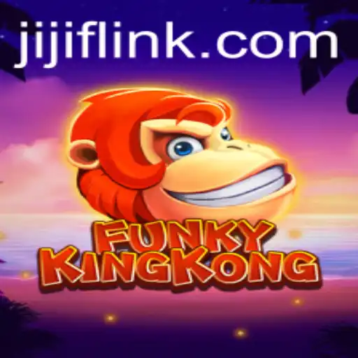Exploring the Thrilling World of FunkyKingKong: A Dive into JIJIF