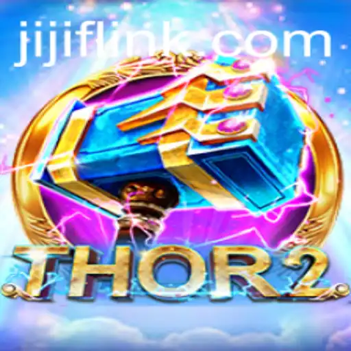 Unveiling Thor2: Dive into the World of JIJIF