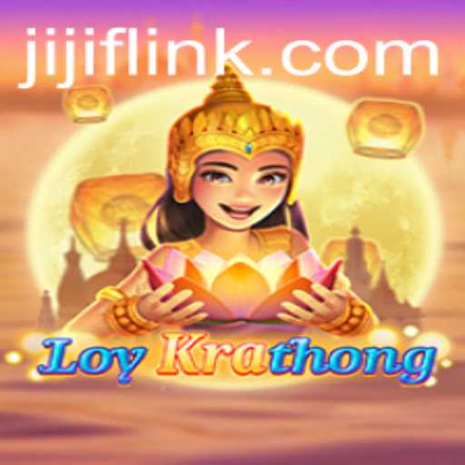 Exploring LoyKrathong: The Enchanting Water Festival Game with a Twist of JIJIF